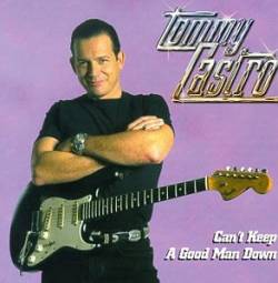 Tommy Castro : Can't Keep a goud man down